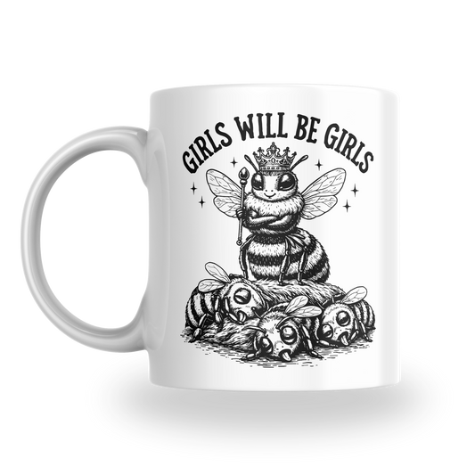 Girls Will Be Girls – Keramiktasse
