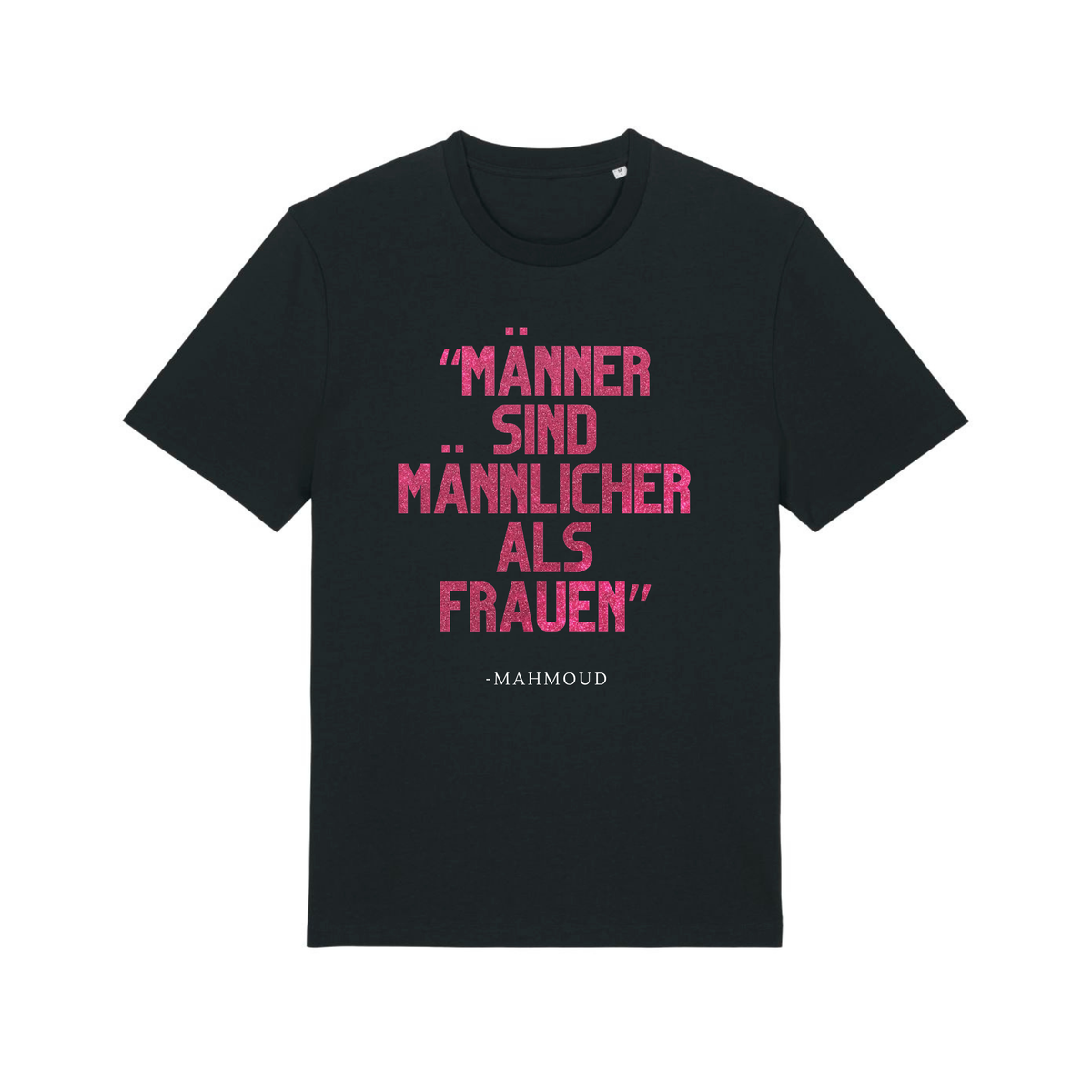 Unisex Bio-T-Shirt „Männer sind männlicher als Frauen“