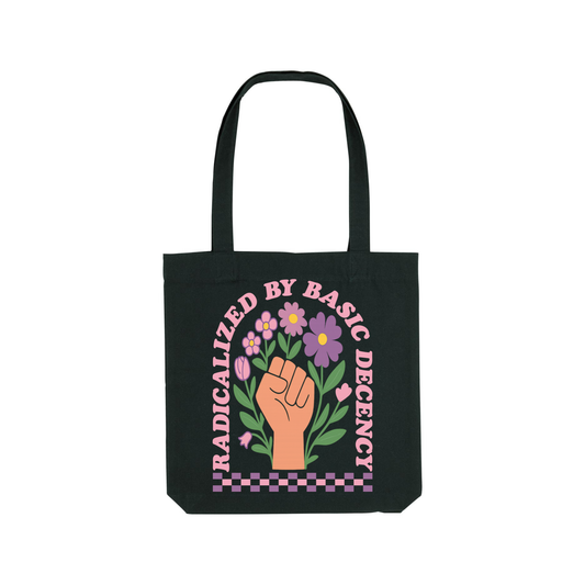 „Radicalized by Basic Decency“ Bio-Tote Bag