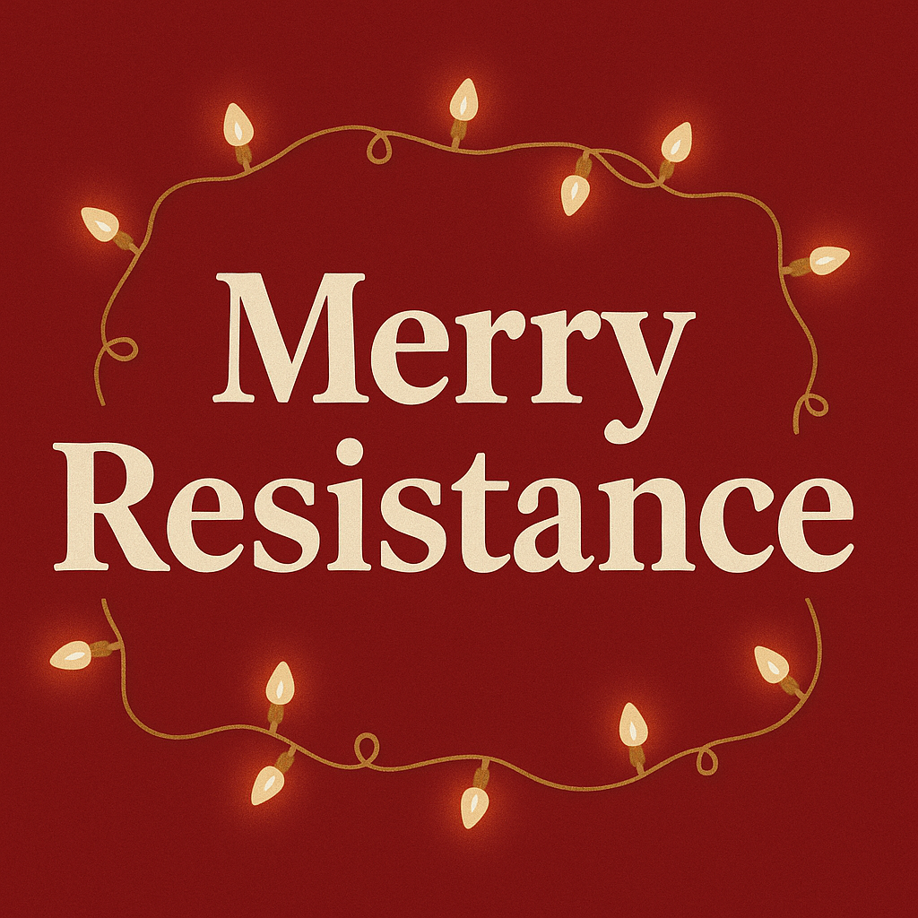 Merry Resistance