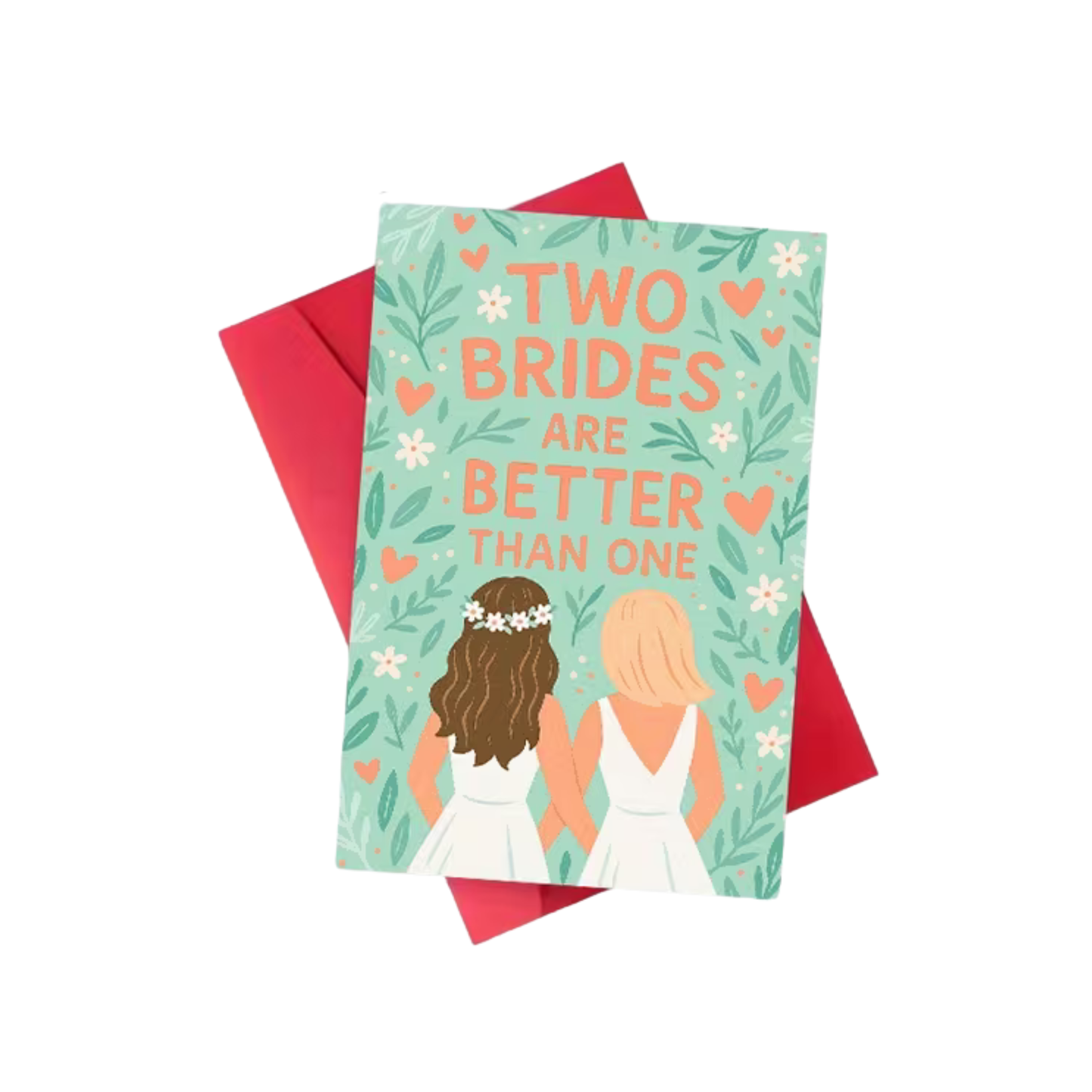 Two Brides Are Better Than One – Hochzeitskarte für lesbische Paare