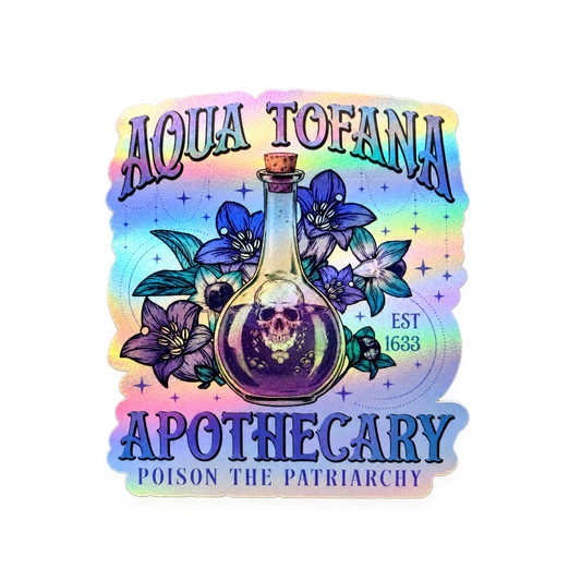 Aqua Tofana Hologramm-Sticker – Poison the Patriarchy