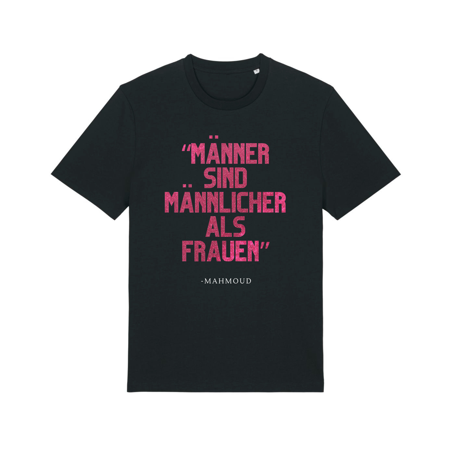 Unisex Bio-T-Shirt „Männer sind männlicher als Frauen“