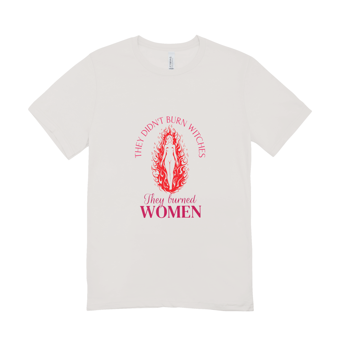 Unisex Bio-T-Shirt „They Didn’t Burn Witches – They Burned Women“ | Feminist Statement | 4 Farben