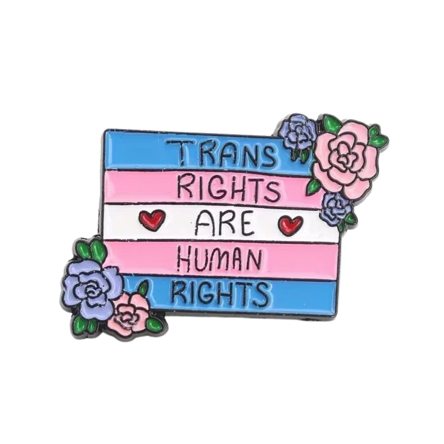 Trans Rights Are Human Rights Pin